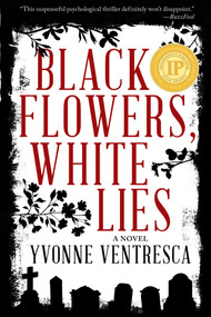 Black Flowers, White Lies - 9781510725966 by Yvonne Ventresca, 9781510725966