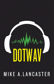 dotwav - 9781510704046 by Mike A. Lancaster, 9781510704046