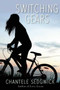 Switching Gears by Chantele Sedgwick, 9781510724921