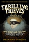 Thrilling Thieves (Thrilling Thieves: Liars, Cheats, and Cons Who Changed History) by Brianna DuMont, 9781510701694