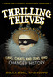 Thrilling Thieves (Thrilling Thieves: Liars, Cheats, and Cons Who Changed History) by Brianna DuMont, 9781510701694