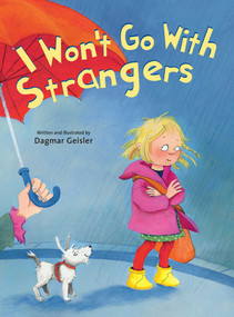 I Won't Go With Strangers by Dagmar Geisler, 9781510735347
