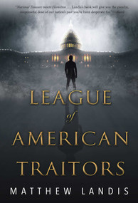 League of American Traitors by Matthew Landis, 9781510707351