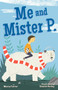 Me and Mister P. - 9781510739420 by Maria Farrer, Daniel Rieley, 9781510739420
