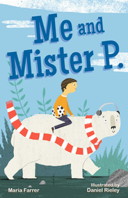Me and Mister P. - 9781510739420 by Maria Farrer, Daniel Rieley, 9781510739420
