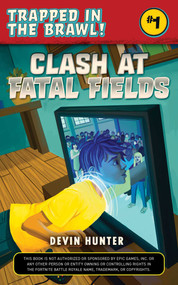 Clash At Fatal Fields by Devin Hunter, 9781510742635