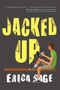 Jacked Up by Erica Sage, 9781510730052