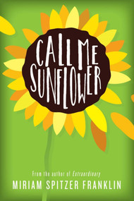 Call Me Sunflower - 9781510711792 by Miriam Spitzer Franklin, 9781510711792