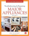 Troubleshooting and Repairing Major Appliances by Eric Kleinert, 9780071770187