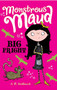 Monstrous Maud: Big Fright by A. B. Saddlewick, 9781510716988