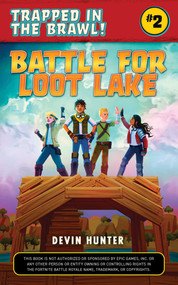 Battle for Loot Lake by Devin Hunter, 9781510742642