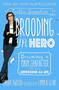 Brooding YA Hero (Becoming a Main Character (Almost) as Awesome as Me) by Carrie DiRisio, Broody McHottiepants, Linnea Gear, 9781510726666