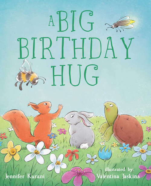 A Big Birthday Hug by Jennifer Kurani, Valentina Jaskina, 9781510736368