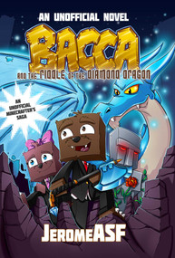 Bacca and the Riddle of the Diamond Dragon (An Unofficial Minecrafter's Adventure) - 9781510703988 by JeromeASF, 9781510703988