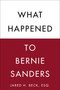 What Happened to Bernie Sanders by Jared H. Beck, 9781510736696