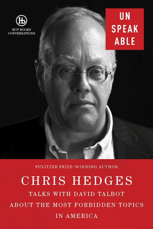 Unspeakable - 9781510712737 by Chris Hedges, David Talbot, 9781510712737