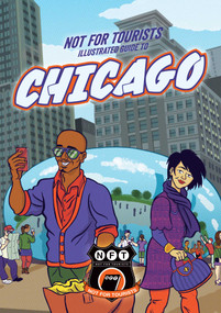 Not For Tourists Illustrated Guide to Chicago by Not For Tourists, 9781634501163