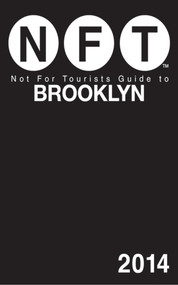 Not For Tourists Guide to Brooklyn by Not For Tourists, 9781626360495