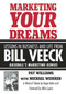 Marketing Your Dreams (Lessons in Business and Life from Bill Veeck) by Pat Williams, Michael Weinreb, Roger Kahn, Mike Lupica, 9781613216545