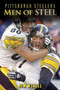Pittsburgh Steelers (Men of Steel) by Jim Wexell, 9781613210475