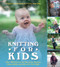 Knitting for Kids (Over 40 Patterns for Sweaters, Dresses, Hats, Socks, and More for Your Kids) by Paula Hammerskog, Eva Wincent, 9781620870686