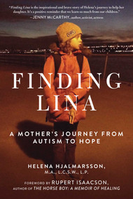 Finding Lina (A Mother's Journey from Autism to Hope) - 9781620875957 by Helena Hjalmarsson, 9781620875957