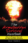 The Armageddon Survival Handbook (How to Prepare Yourself for Any Possible Scenario) by Rainer Stahlberg, 9781616081256