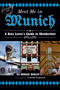 Meet Me in Munich (A Beer Lover's Guide to Oktoberfest) by Moses Wolff, 9781626362581