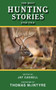 The Best Hunting Stories Ever Told by Jay Cassell, Thomas McIntyre, 9781616080570