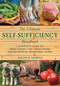 The Ultimate Self-Sufficiency Handbook (A Complete Guide to Baking, Crafts, Gardening, Preserving Your Harvest, Raising Animals, and More) by Abigail Gehring, 9781616087104