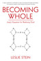 Becoming Whole (Jung's Equation for Realizing God) - 9781510735033 by Leslie Stein, 9781510735033