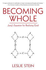 Becoming Whole (Jung's Equation for Realizing God) - 9781510735033 by Leslie Stein, 9781510735033