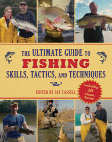 The Ultimate Guide to Fishing Skills, Tactics, and Techniques by Graham Moore, 9781616085612