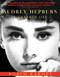 Audrey Hepburn (A Charmed Life) by Robyn Karney, 9781628725650