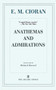 Anathemas and Admirations by E. M. Cioran, Richard Howard, Eugene Thacker, 9781611456882
