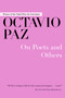 On Poets and Others by Michael Schmidt, Octavio Paz, 9781628723748