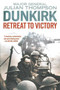 Dunkirk (Retreat to Victory) by Julian Thompson, 9781628725155