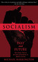 Socialism (Past and Future) by Michael Harrington, 9781611453355