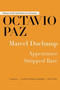 Marcel Duchamp (Appearance Stripped Bare) by Octavio Paz, 9781628723755