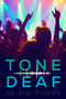Tone Deaf by Olivia Rivers, 9781510726277