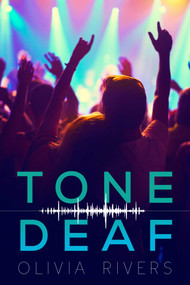Tone Deaf by Olivia Rivers, 9781510726277