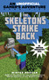 The Skeletons Strike Back (An Unofficial Gamer's Adventure, Book Five) by Winter Morgan, 9781634501262