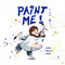 Paint Me! by Sarah Frances Hardy, Sarah Frances Hardy, 9781628738131
