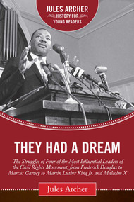 They Had a Dream by Jules Archer, 9781634501941