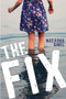 The Fix by Natasha Sinel, 9781634501675