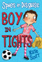 Spies in Disguise: Boy in Tights by Kate Scott, 9781634506892