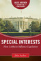Special Interests (How Lobbyists Influence Legislation) by Jules Archer, 9781634501903