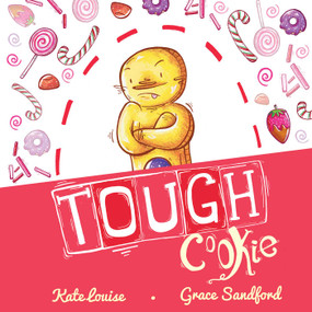 Tough Cookie - 9781634501972 by Kate Louise, Grace Sandford, 9781634501972