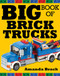 Big Book of Brick Trucks by Amanda Brack, 9781632205988
