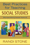 Best Practices for Teaching Social Studies (What Award-Winning Classroom Teachers Do) by Randi Stone, 9781632205469